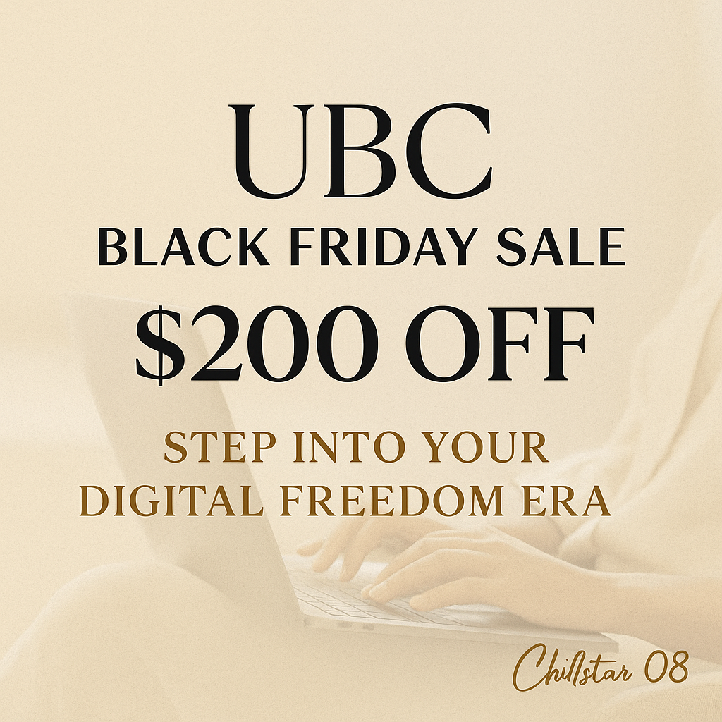Square 600×600 blog graphic promoting the UBC Black Friday Sale with gold and beige accents, digital freedom imagery, and the Chillstar 08 logo in the bottom-right corner.